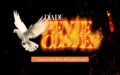 Pentecostés: El Poder Prometido